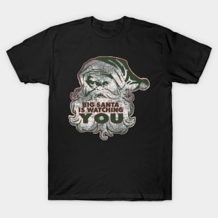 BIG SANTA IS WATCHING YOU T-Shirt